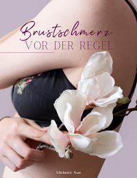 free for you - Brustschmerz vor der Regel